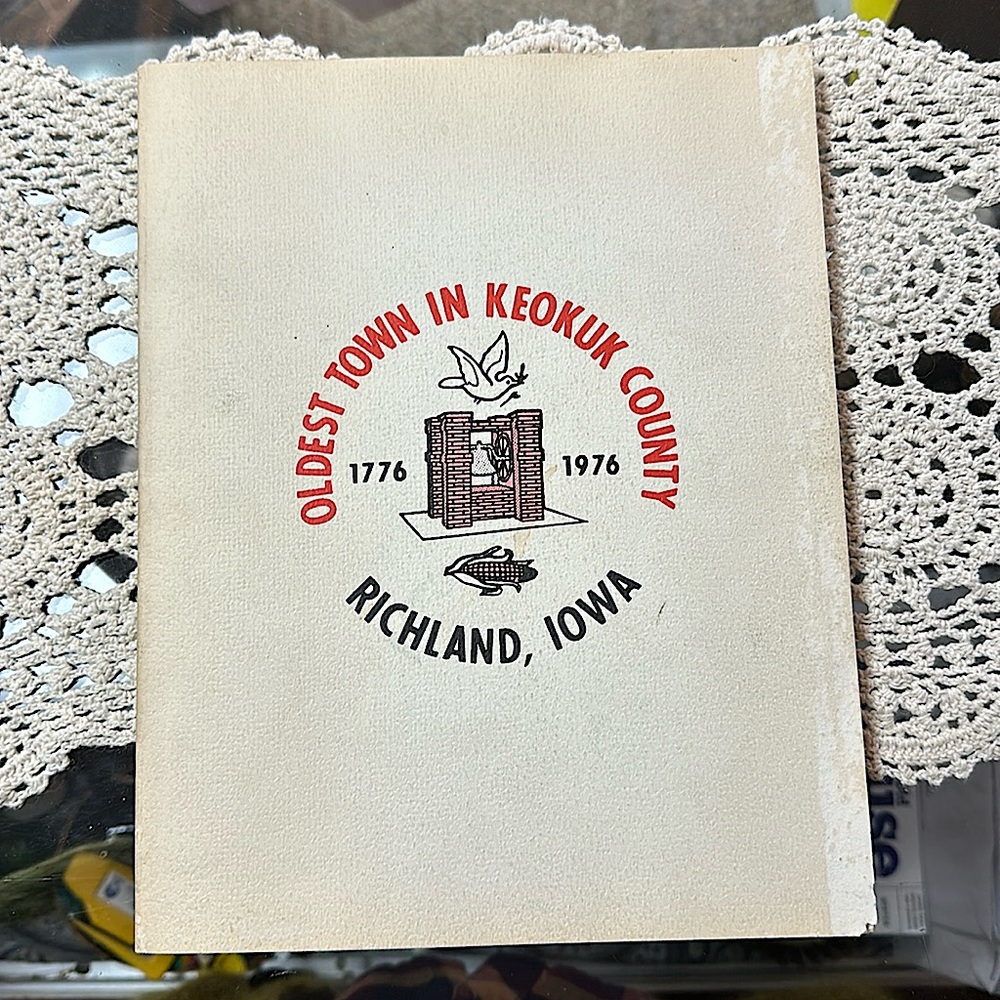 Oldest town in Keokuk County  Richland, Iowa, 1776 - 1976 book